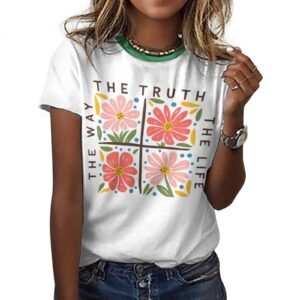 tshirt  with quotations - The way truth life - in pure cotton