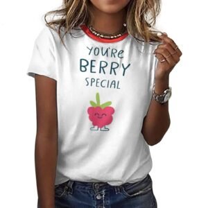 tshirt  with quotations - You Are Berry Special- in pure cotton