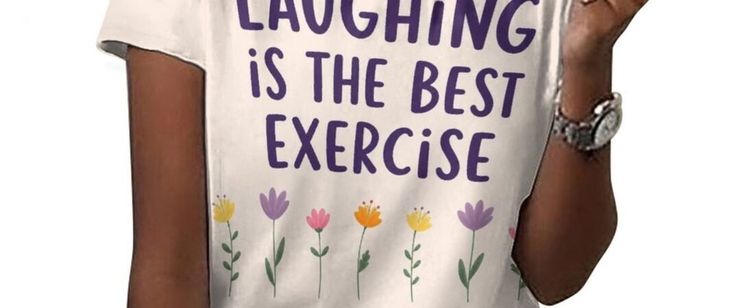 tshirt with quotations – laughing is best exercise– in pure cotton Review