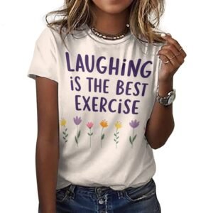 tshirt with quotations – laughing is best exercise– in pure cotton